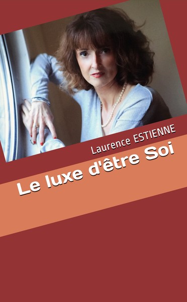 Image de Le luxe d'être Soi