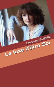 Image de Le luxe d'être Soi
