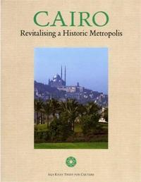 Image de Cairo Revitalising a Historic Metropolis /anglais