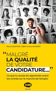 Image de Malgré la qualité de votre candidature - ce que tu aurais dû apprendre avant ton entrée sur le marché du travail