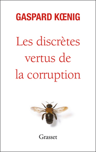 Image de Les discrètes vertus de la corruption