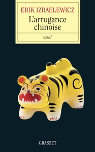 Picture of L'arrogance chinoise - Prix lycéen Journée du livre d'économie