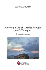 Picture of Enjoying a Life of Miracles through one's Thoughts
