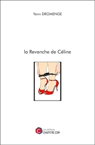 Image de la Revanche de Céline