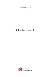 Image de Si l'aube mourait