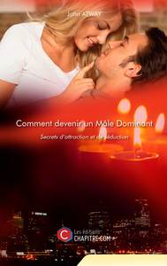 Image de Comment devenir un Mâle Dominant - Secrets d'attraction et de séduction