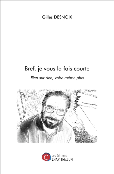 Picture of Bref, je vous la fais courte