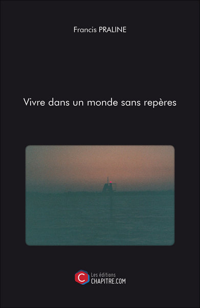 Picture of Vivre dans un monde sans repères