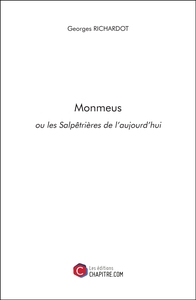 Image de Monmeus ou les Salpêtrières de l'aujourd'hui