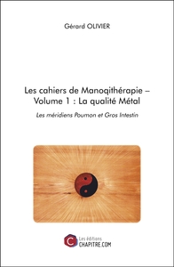 Picture of Les cahiers de Manoqithérapie – Volume 1 : La qualité Métal