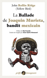 Picture of La Ballade de Joaquin Murieta, bandit mexicain