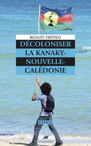 Image de Décoloniser la Kanaky-Nouvelle-Calédonie