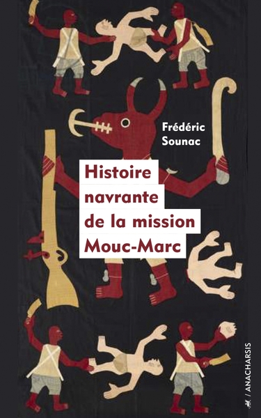 Image de Histoire navrante de la mission Mouc-Marc