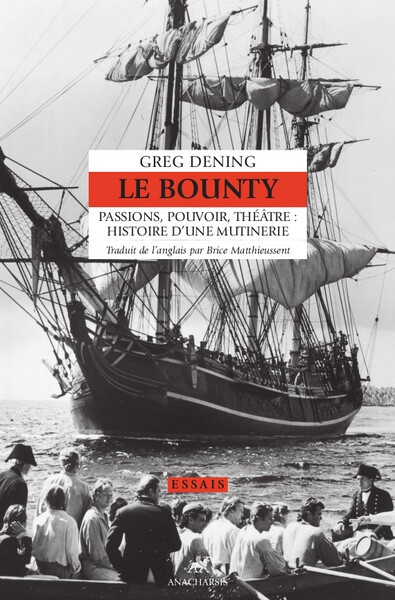Picture of Le Bounty - Passions, pouvoir, théâtre : histoire d'une muti