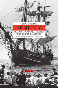 Picture of Le Bounty - Passions, pouvoir, théâtre : histoire d'une muti