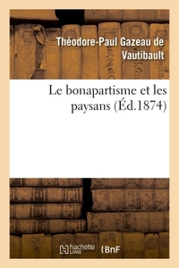 Image de Le bonapartisme et les paysans