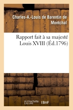 Picture of Rapport fait à sa majesté Louis XVIII