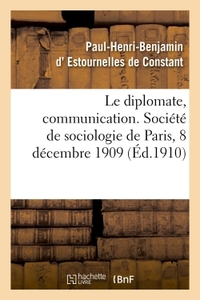 Image de Le diplomate, communication. Société de sociologie de Paris, 8 décembre 1909