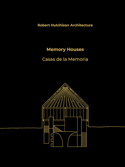 Picture of Robert Hutchison Architecture: Memory Houses /anglais