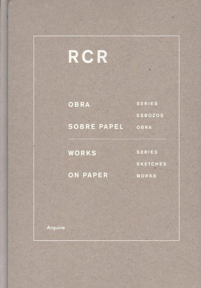 Picture of RCR: Works on Paper /ANGLAIS/ESPAGNOL