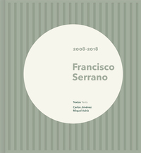 Picture of Francisco Serrano 2008-2018 /anglais