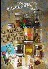 Image de BALADES CULINAIRES/Quartier Indien-Marché de Barbès-Marché de la Chapelle (Paris 10-18e)