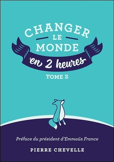 Image de Changer le monde en 2 heures - Tome 2