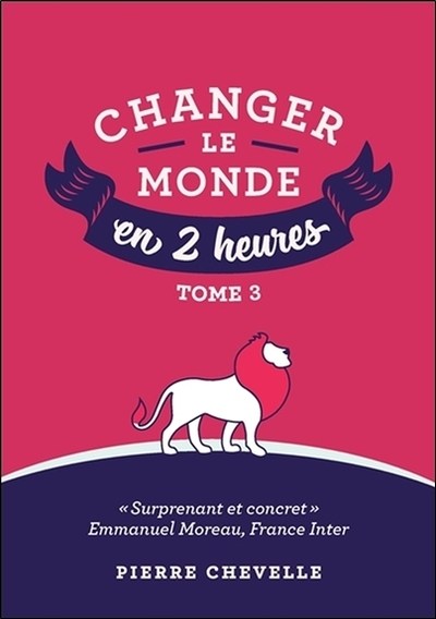 Image de Changer le monde en 2 heures - Tome 3