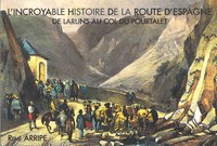 Picture of L’incroyable histoire de la route d’Espagne