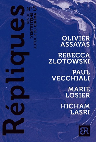 Image de REPLIQUES N 5 - REVUE D'ENTRETIENS AUTOUR DU CINEMA