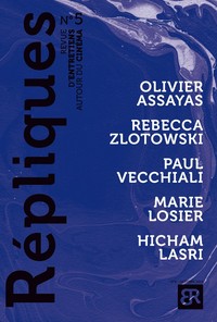 Image de REPLIQUES N 5 - REVUE D'ENTRETIENS AUTOUR DU CINEMA