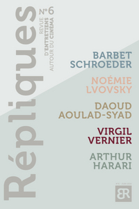 Image de REPLIQUES N 6 - REVUE D'ENTRETIENS AUTOUR DU CINEMA
