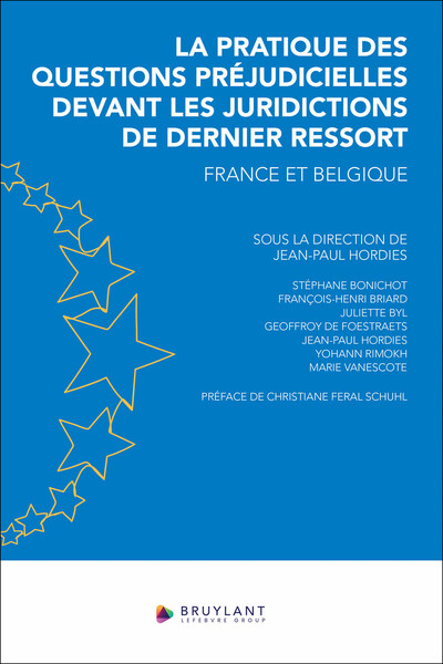Picture of La pratique des questions préjudicielles devant les juridictions de dernier ressort - France et Belgique