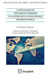 Picture of L'applicabilité des droits humains à l'action de la Cour pénale internationale