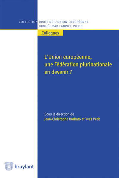 Picture of L'Union européenne, Fédération plurinationale en devenir ?