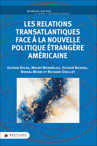 Picture of Les relations transatlantiques face à la nouvelle politique étrangère américaine
