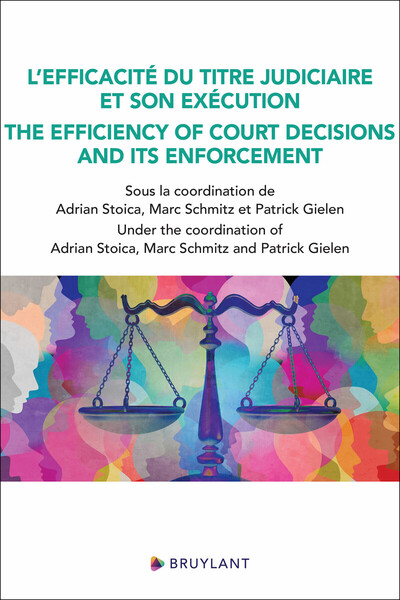 Picture of L'efficacité du titre judiciaire et son exécution - The efficiency of court decisions and its enforc