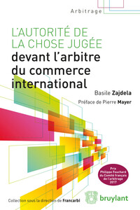 Picture of L'autorité de la chose jugée devant l'arbitre du commerce international
