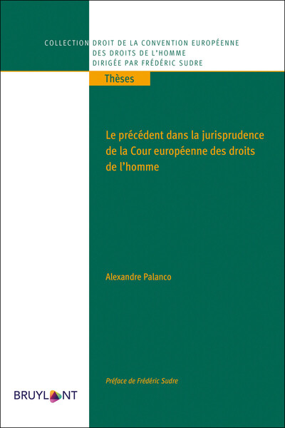 Picture of Le précédent dans la jurisprudence de la Cour européenne des droits de l'homme