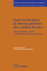 Image de Quel avenir pour la théorie générale des conflits de lois ?