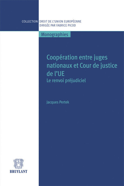 Picture of Coopération entre juges nationaux et Cour de justice de l'UE