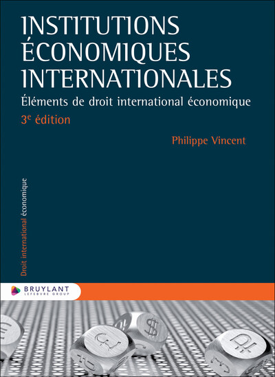 Picture of Institutions économiques internationales - Éléments de droit international économique