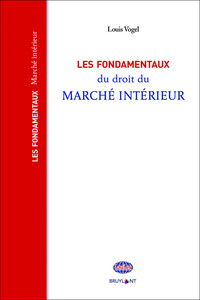Image de Les fondamentaux du droit du marché intérieur