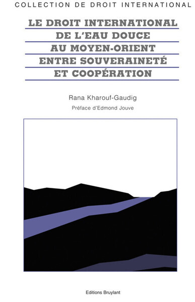 Image de Le droit international de l'eau douce au Moyen-Orient - N° 72