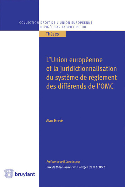 Picture of L'Union européenne et la juridictionnalisation du système de règlement des différends de l'OMC