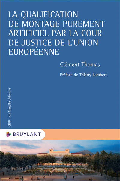 Picture of La qualification de montage purement artificiel par la Cour de justice de l'Union européenne