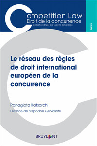 Picture of Le réseau des règles de droit international européen de la concurrence