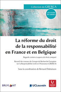 Image de La réforme du droit de la responsabilité en France et en Belgique