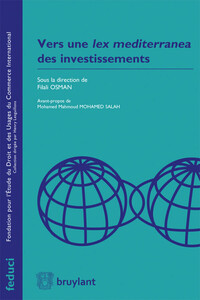 Image de Vers une lex mediterranea des investissements
