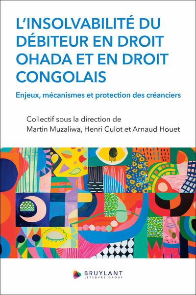 Picture of L'insolvabilité du débiteur en droit OHADA et en droit congolais - Enjeux, mécanismes et protection